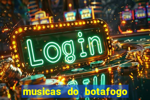 musicas do botafogo para baixar